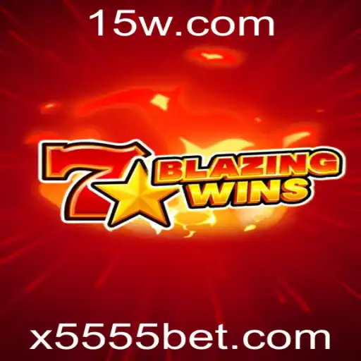 Descubra a Emoção de BlazingWins no 5555bet