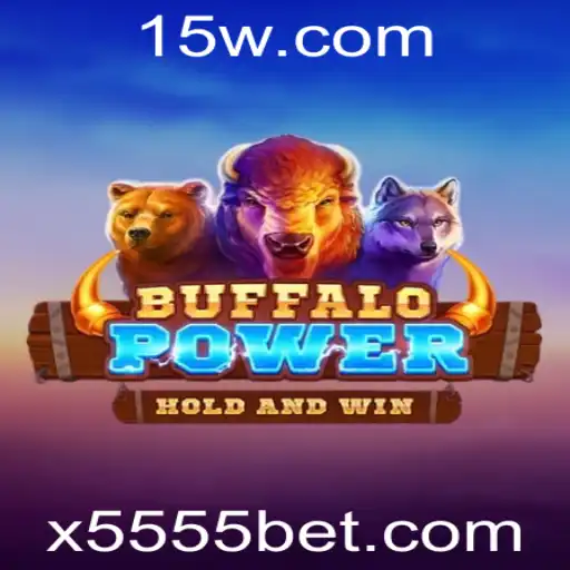 Explorando BuffaloPower e a Conexão com 5555bet