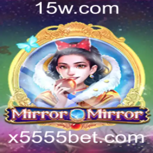 MirrorMirror: Descubra o Fascinante Mundo de Estrategia e Aventura com 5555bet