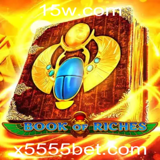Descubra o Mundo de BookofRiches: Um Guia Completo para os Jogadores de 5555bet